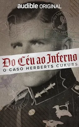 eBook - Do Céu ao Inferno: o caso de Herberts Cukurs