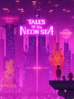[Grátis] Jogo Tales of the Neon Sea - Epic Games
