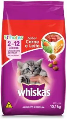 [ PRIME ] Ração Whiskas Carne e Leite Para Gatos Filhotes 10,1 kg | R$ 89