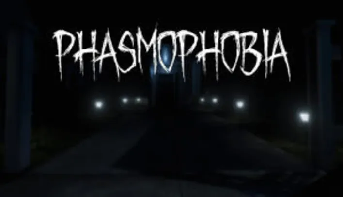 Saindo por R$ 25: Phasmophobia | R$ 25 | Pelando