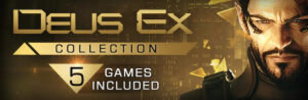 [STEAM ] Deus Ex: Collection | R$21