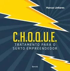 ebook - C.H.O.Q.U.E. Tratamento para o surto empreendedor