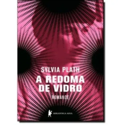Livro A redoma de vidro, de Sylvia Plath por R$ 23,94