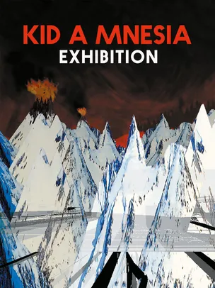 [Epic] KID A MNESIA EXHIBITION