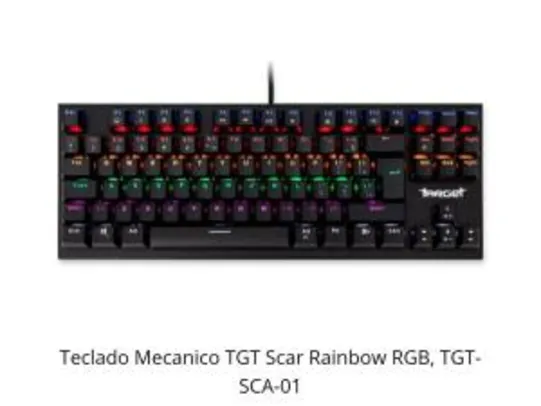 Teclado Mecanico TGT Scar Rainbow RGB ABNT2 | R$130