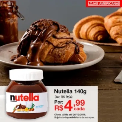 [Loja Fisica] Nutella 140g por R$ 4,99