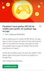 [Usuários Seleccionados] R$7 de crédito na play store