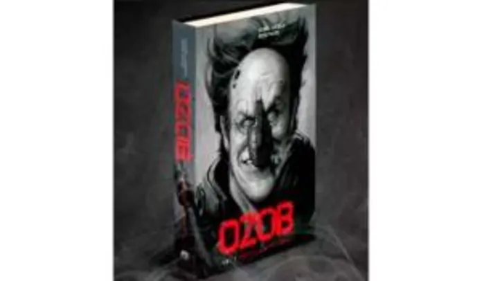 Livro | OZOB - Protocolo Molotov. por Leonel Caldela; Deive Pazos (capa dura) - R$14