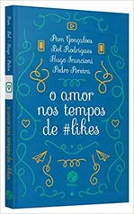 Amor nos tempos de #likes R$9