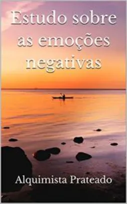 E-book Grátis - Estudo sobre as emoções negativas