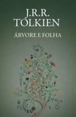 [PRIME] Livro Árvore e Folha - Tolkien