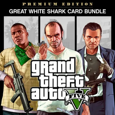 Bundle Grand Theft Auto V: Edição Premium & Pacote Tubarão-Branco