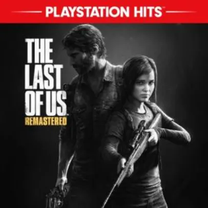 [PS4] The Last Of Us™ Remastered - R$24