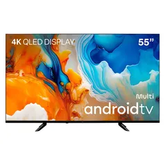 (AME R$1507) Smart TV Qled 55"; 4K Multi Android 11 3HDMI 2USB - TL060M (FUNCIONA NO APP MULTI DA MULTILASER)