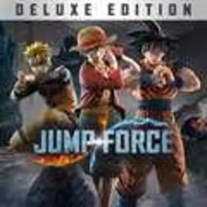 JUMP FORCE - Edição Deluxe (Xbox) | R$88