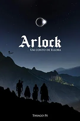 [eBook Kindle Unlimited] Arlock: um conto de Ellora 