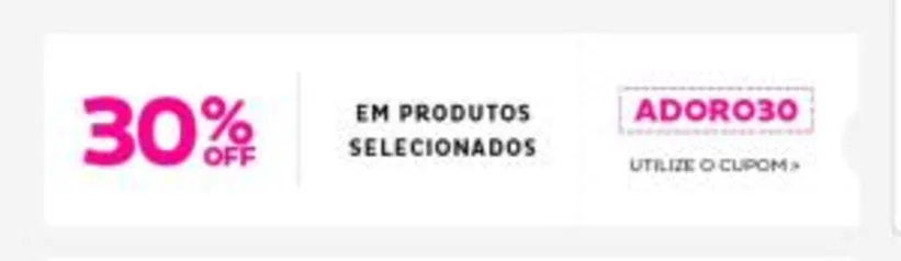 30% off em produtos selecionados Marisa