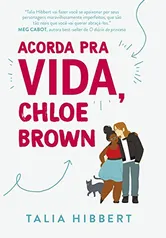 Acorda pra vida, Chloe Brown – Sucesso no TikTok: 1