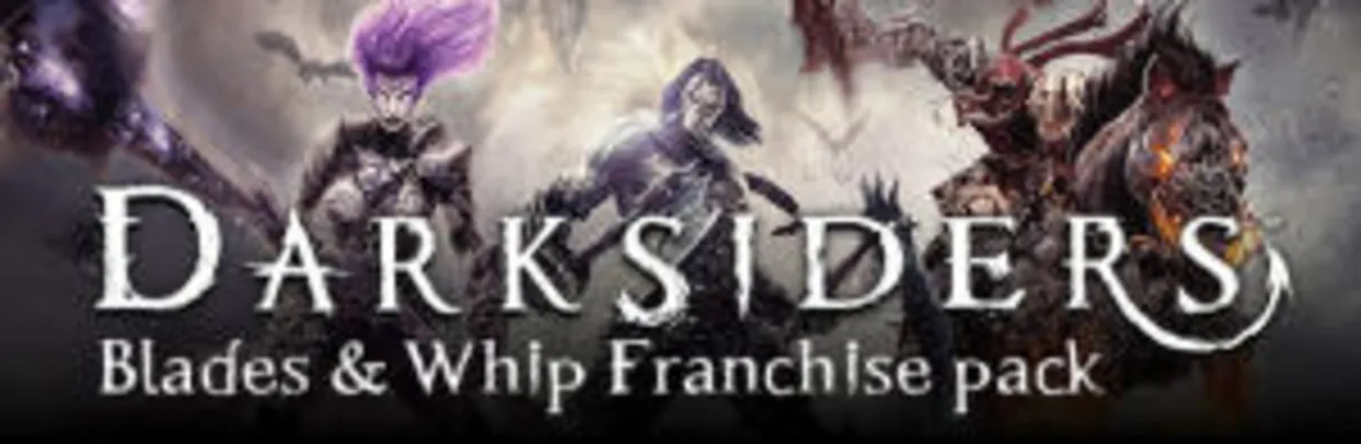 [ 78% OFF ] Darksiders Blades & Whip Franchise Pack (Toda a Franquia no pacote )