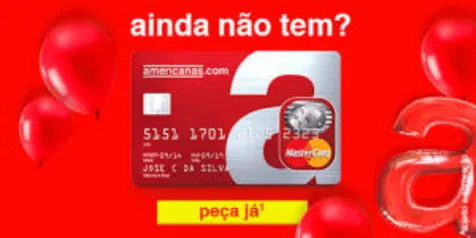 Faça cartão de crédito na Americanas e ganhe R$ 100 de cashback