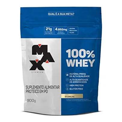 100% Whey Protein Refil 900g - Max Titanium