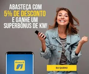 Abastece Aí 5% OFF + 2000kms Vantagem