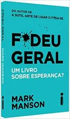 F*deu Geral: Um Livro Sobre Esperança? - R$28