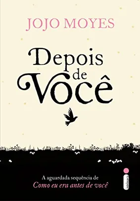 Depois de você (Como eu era antes de você Livro 2)