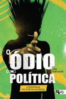 [PRIME] O ódio como política: A reinvenção das direitas no Brasil | R$