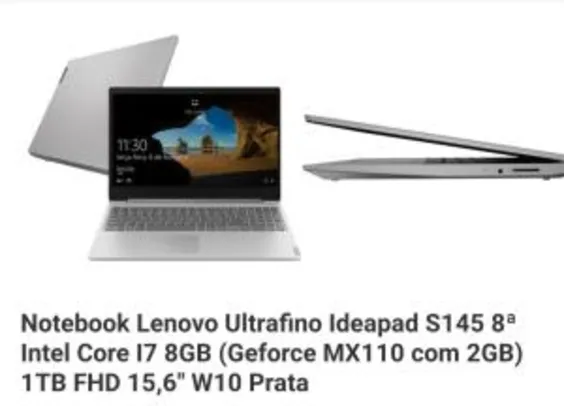 [R$2.564 AME]Notebook Lenovo Ultrafino Ideapad S145 8ª Intel Core I7 8GB (Geforce MX110 com 2GB) 1TB FHD 15,6" W10 | R$2.849