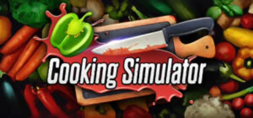 (Steam) Cooking Simulator | R$25