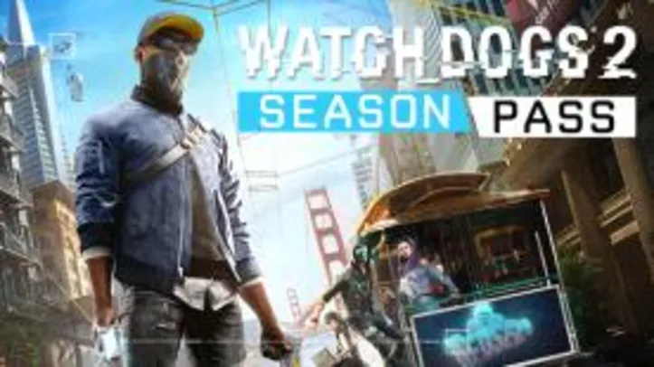 Watch Dogs 2 Season Pass - Green Man Gaming (ativável na UPlay - PC)