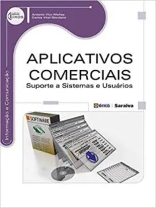 [Livro] Aplicativos comerciais: Suporte a sistemas e usuários - Capa comum | R$ 13