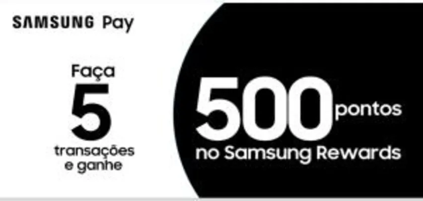 500 pontos no Samsung pay