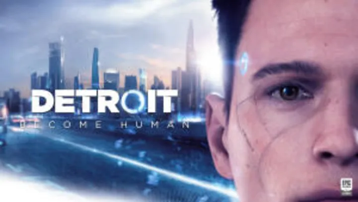 [PC] Detroit: Become Human - EPIC GAMES - R$59