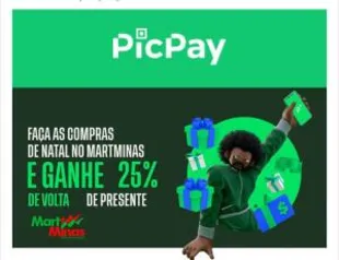 [MG] Ganhe 25% de volta no MartMinas com Picpay