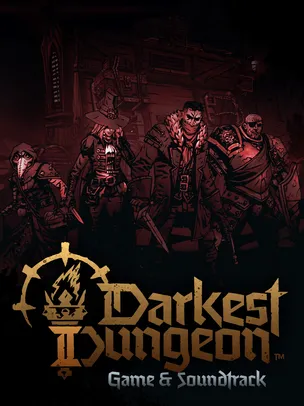 [CUPOM EPIC] Darkest Dungeon II: Soundtrack Edition