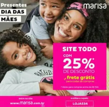 SITE MARISA COM 25% DE DESCONTO + FRETE GRATIS (ACIMA DE R$ 100)