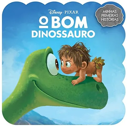 [R$5,86 SUPER] O Bom Dinossauro - Coleção Minhas Primeiras Histórias