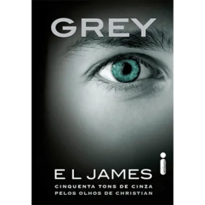 Livro - Grey: Cinquenta Tons de Cinza pelos Olhos de Christian - R$ 6,90