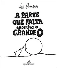 [Pré-venda] A parte que falta encontra o grande O, por Shel Silverstein - Capa dura - R$36