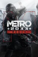 [Grátis] Metro: 2033 Redux - EPIC GAMES