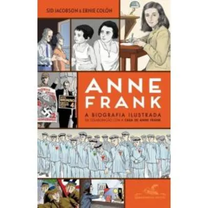 Anne Frank, a biografia ilustrada - R$23,94​
