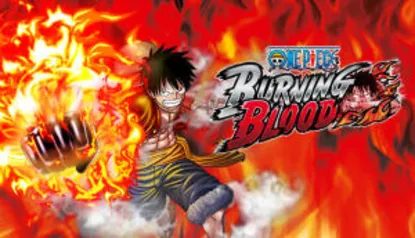 One Piece Burning Blood | R$21