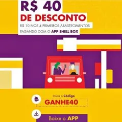 [Novos Usuários] R$40 OFF Pagando Com Shell Box (R$10 OFF nos 4 primeiros abastecimentos)