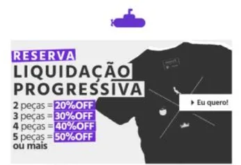 Até 50% de desconto progressivo em produtos Reserva no Submarino