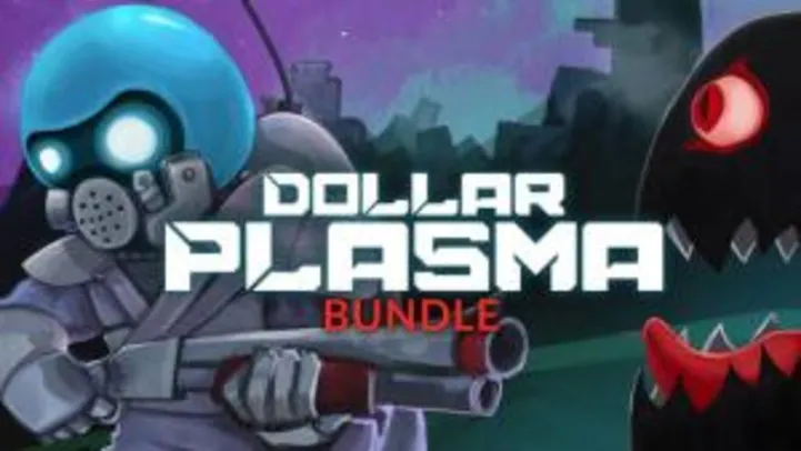 Dollar Plasma Bundle (PC) | R$4