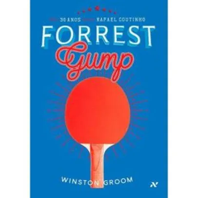 Livro Forrest Gump - Edição de 30 Anos  por R$ 28