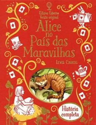 Alice no País das Maravilhas : História completa | R$52