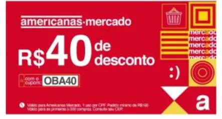 Compre com R$40 de desconto na Americanas MERCADO